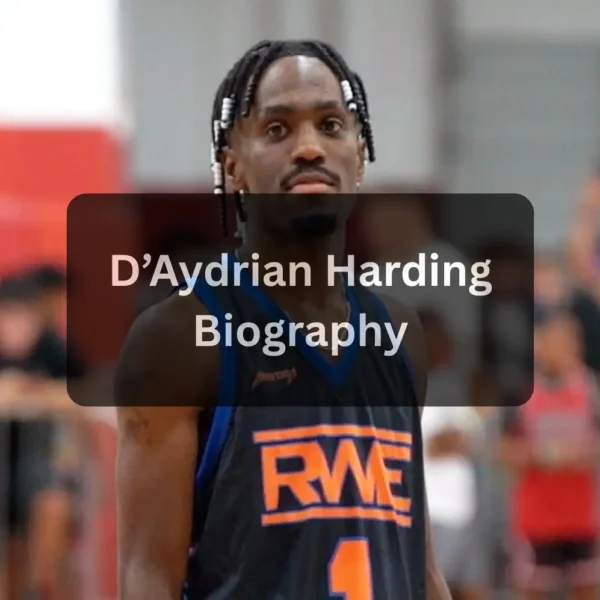 D’Aydrian Harding Age, Height, Weight, Career, Net Worth