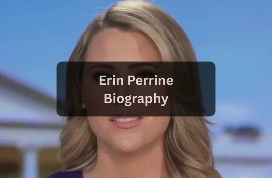 Erin Perrine Age, Biography, Career, Husband & Net Worth