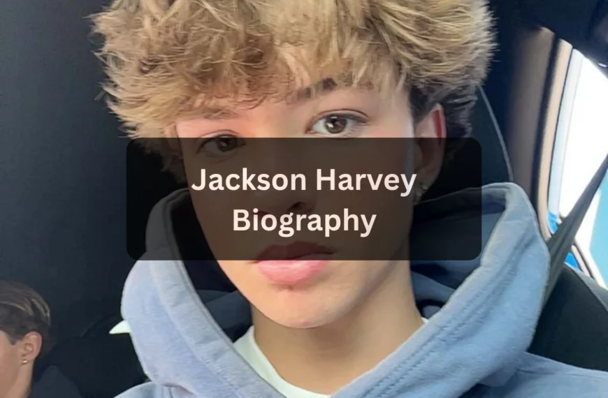 Jackson Harvey Age, Family, Bio, Height, Girlfriend, Net Worth