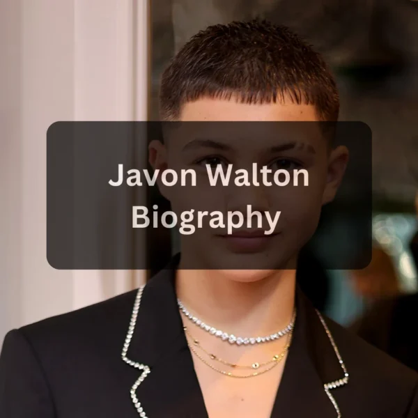 Javon Walton Age, Birthday, Height, Weight, Net Worth – Complete Biography and Career Journey