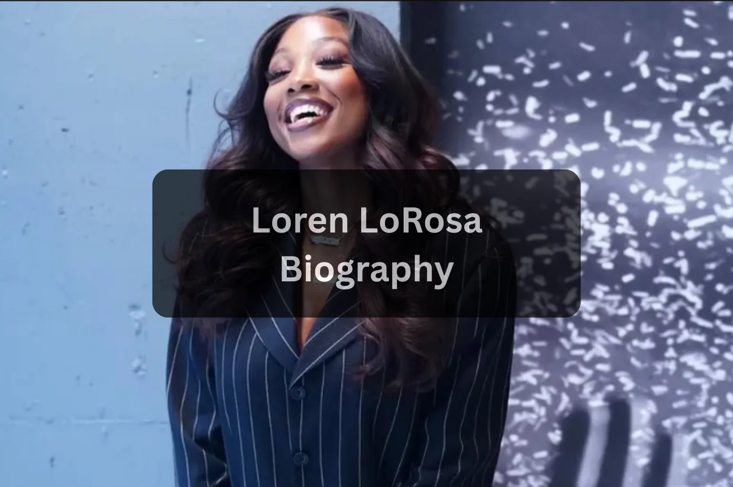 Loren LoRosa Age