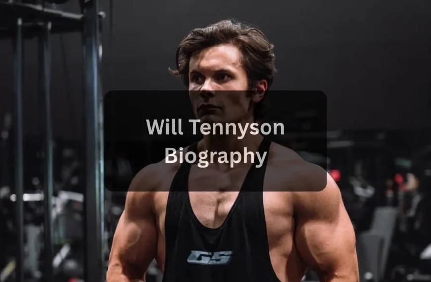 Will Tennyson Age, Birthday, Height, Weight, Net Worth