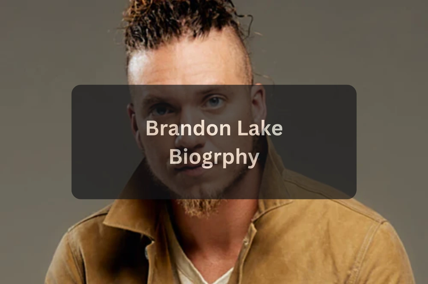 Brandon Lake Net Worth 2025 – Earnings, Income Sources & Career Growth