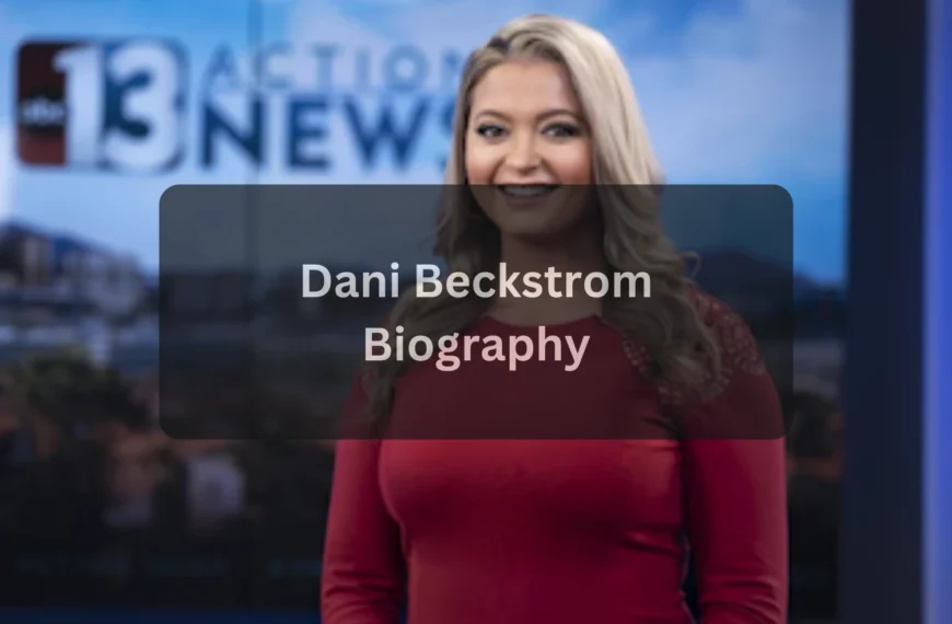 Dani Beckstrom Wikipedia, Bio, Net Worth, Age, Height, Husband, and Career