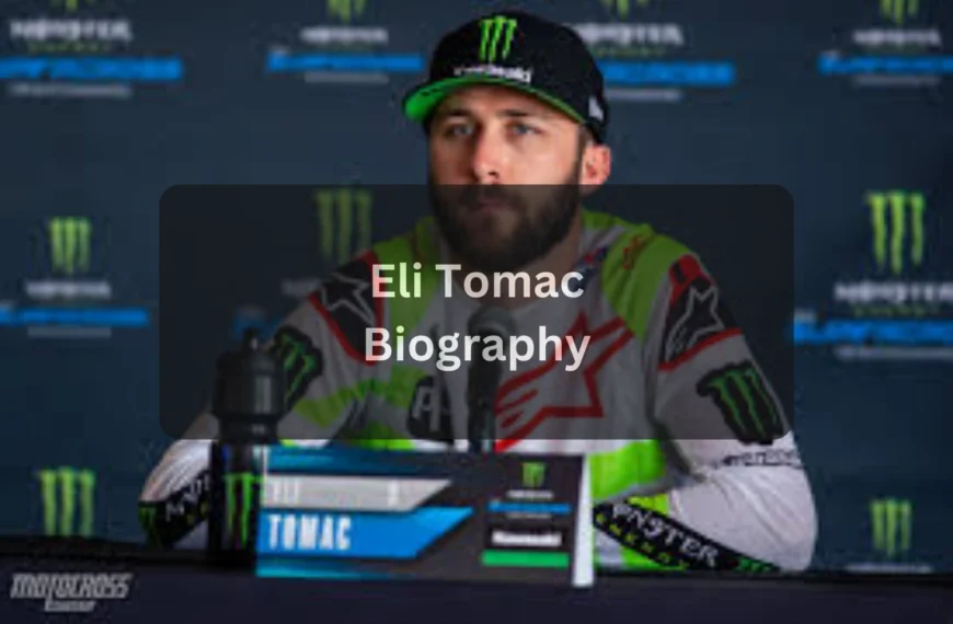 Eli Tomac Net Worth, Career, Biography & Personal Life A Complete Guide for Fans