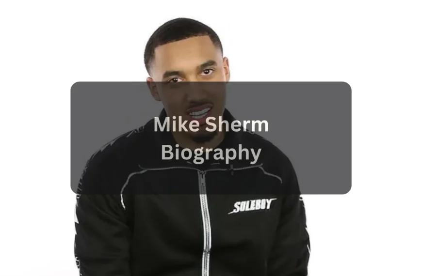 Mike Sherm Wikipedia and Background Age, Net Worth, Career, Personal Life