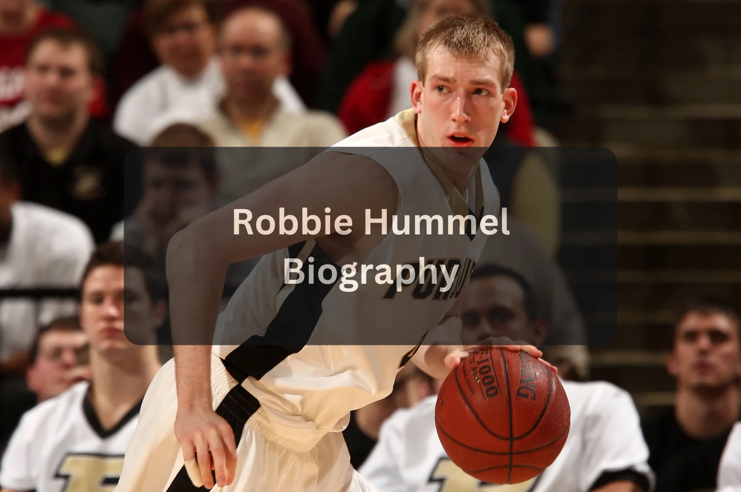 Robbie Hummel Age, Height, Net Worth, Career, Family & Personal Life