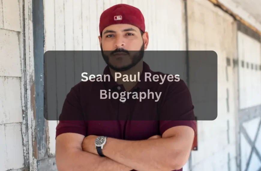 Sean Paul Reyes Net Worth 2026 – Bio, Career & Digital Impact