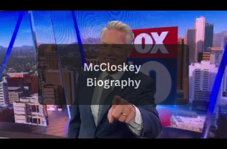 Who Is Cory McCloskey Biography, Age, Height, Net Worth, Wife, and Career