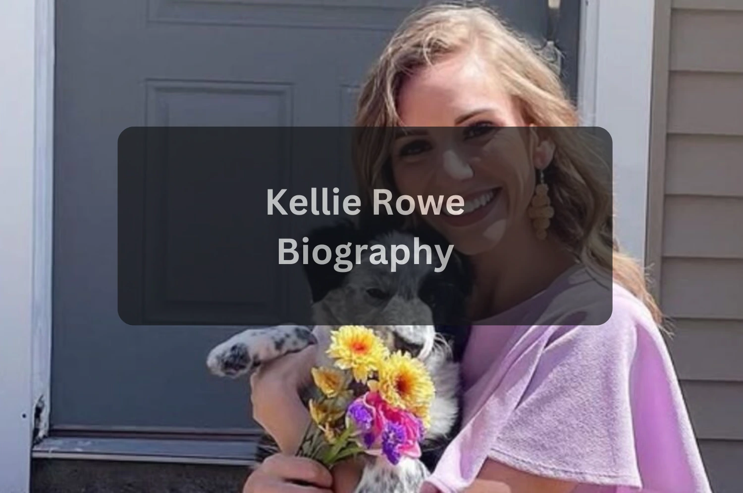 Who Is Kellie Rowe Biography, Age, Net Worth, Career, and Personal Life