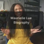 Who Is Maurielle Lue Biography, Net Worth, Age, Height, Husband, Career & Family