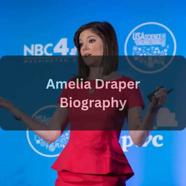 Who IsAmelia Draper Biography, Net Worth, Age, Height, Husband & Career