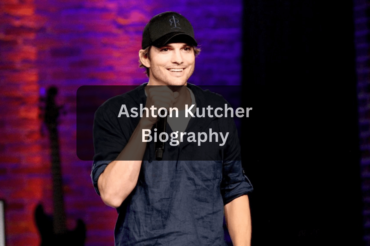 Ashton Kutcher Biography