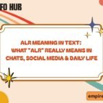 ALR Meaning in Text What ALR Really Means in Chats, Social Media & Daily Life