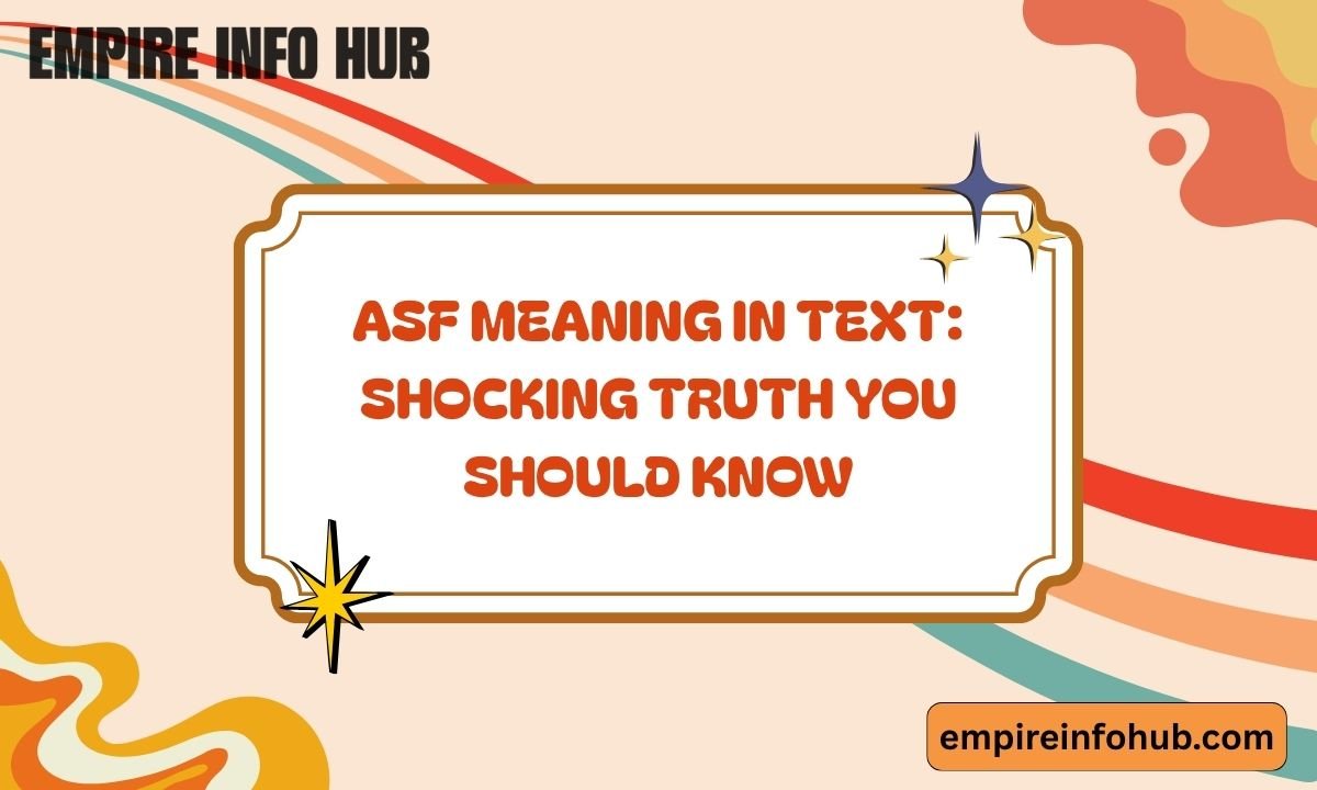 ASF Meaning in Text Shocking Truth You Should Know