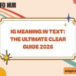 IG Meaning in Text The Ultimate Clear Guide 2026