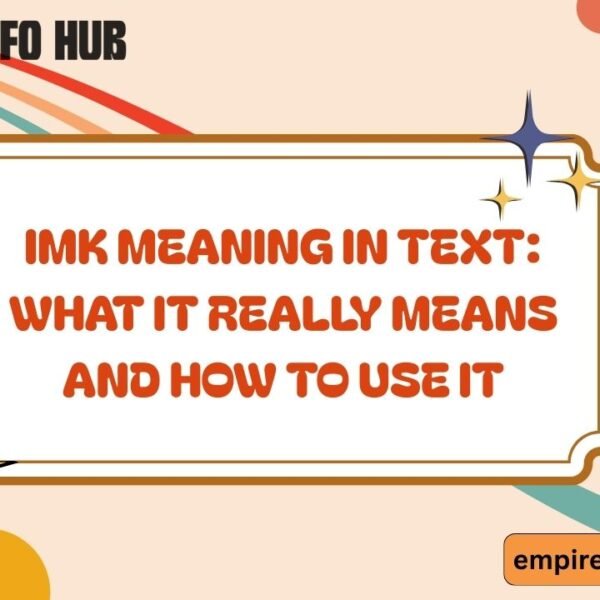 IMK Meaning in Text What It Really Means and How to Use It