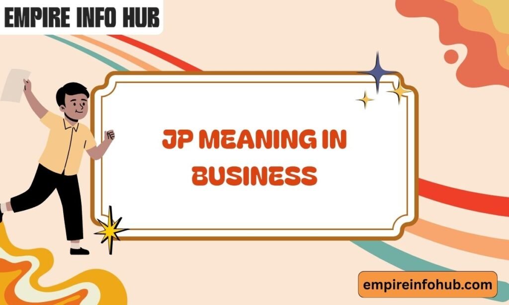JP Meaning in Business