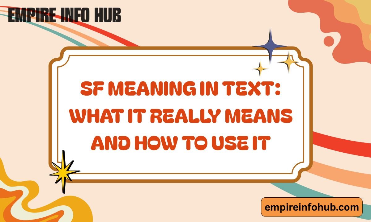 SF Meaning in Text: What It Really Means and How to Use It