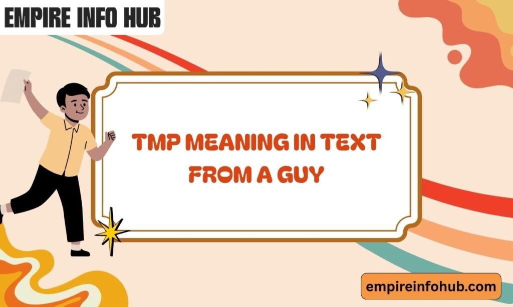 TMP Meaning in Text From a Guy
