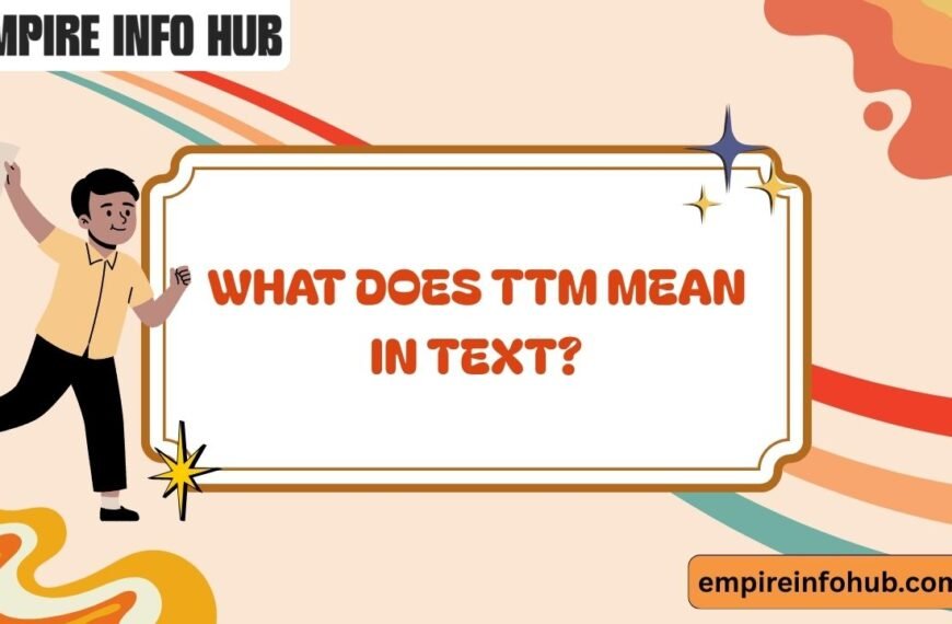 What Does TTM Mean in Text