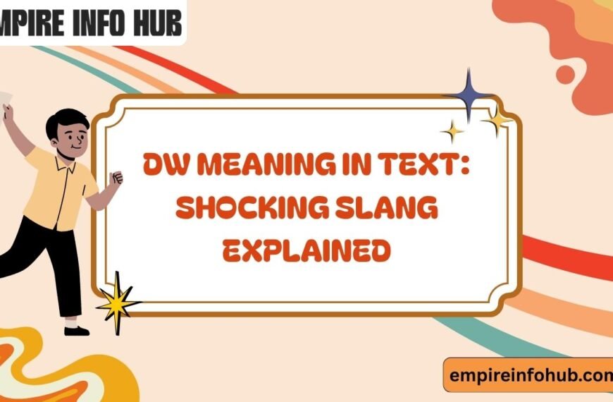 DW Meaning in Text Shocking Slang Explained