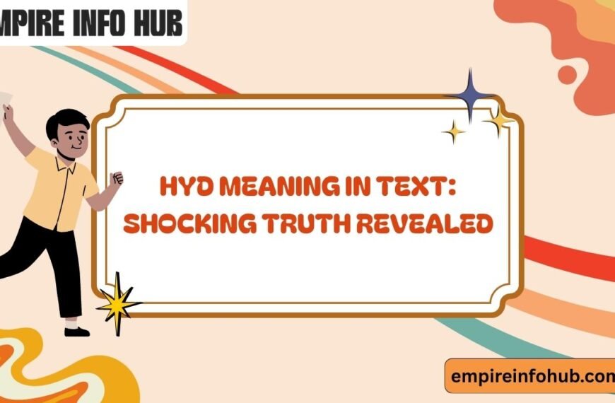 HYD Meaning in Text Shocking Truth Revealed