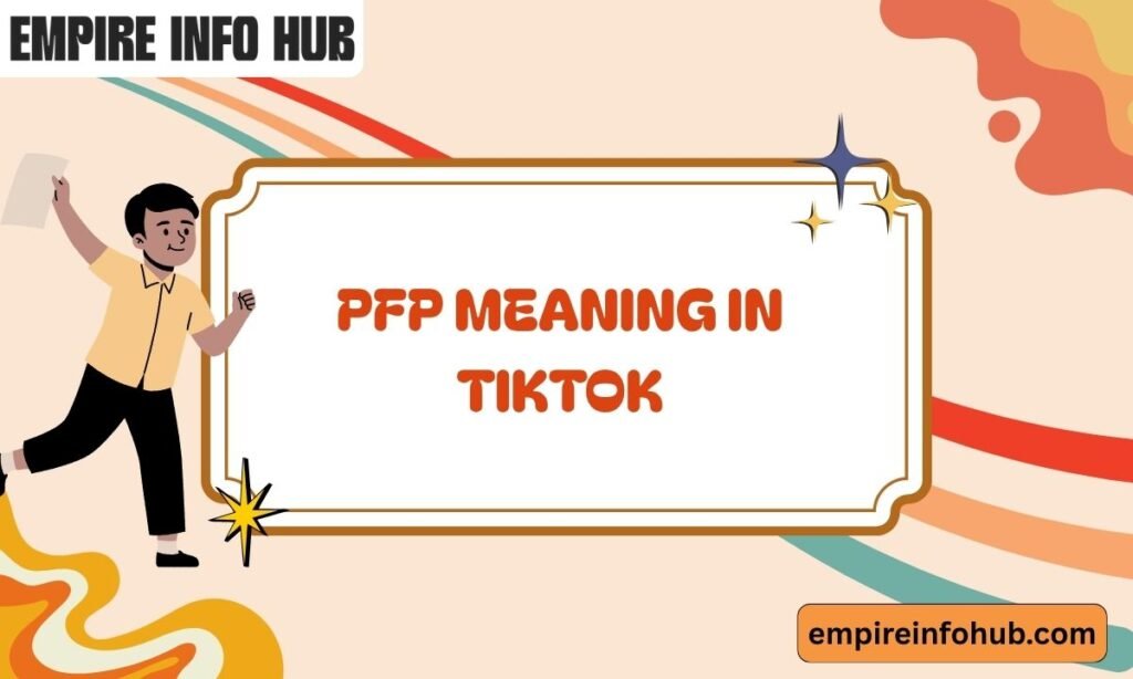 PFP Meaning in TikTok