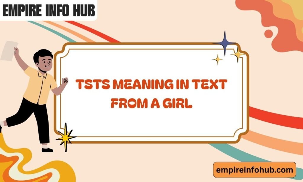 TSTS Meaning in Text From a Girl