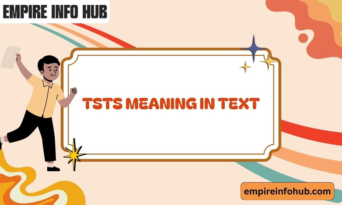 TSTS Meaning in Text